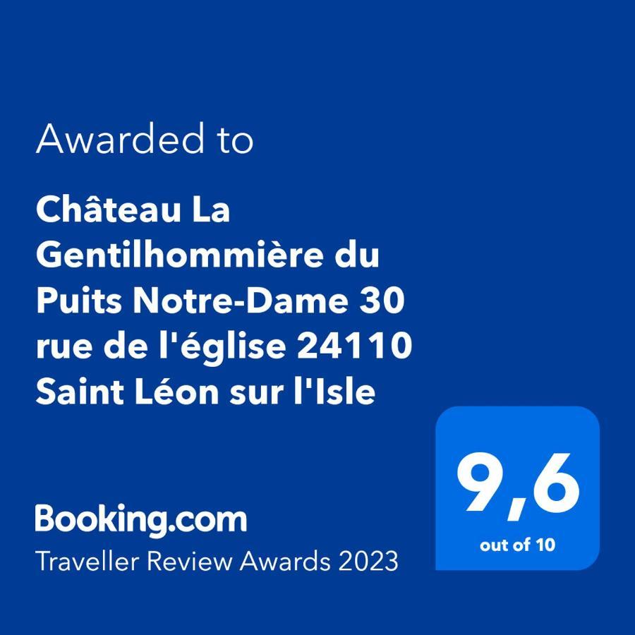 Chateau La Gentilhommiere Du Puits Notre-Dame 30 Rue De L'Eglise 24110 Saint Leon Sur L'Isle Exterior photo